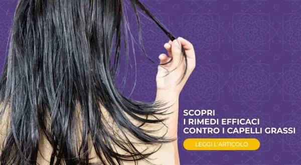 Capelli grassi e spenti? Scopri i rimedi efficaci per ritrovare lucentezza e vitalità. Leggi l'articolo per consigli pratici.